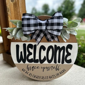 Sarcastic Wooden Door Hanger / Front Door Decor / Wall Decor / Wood Round Sign / Welcome Sign / Funny Decor