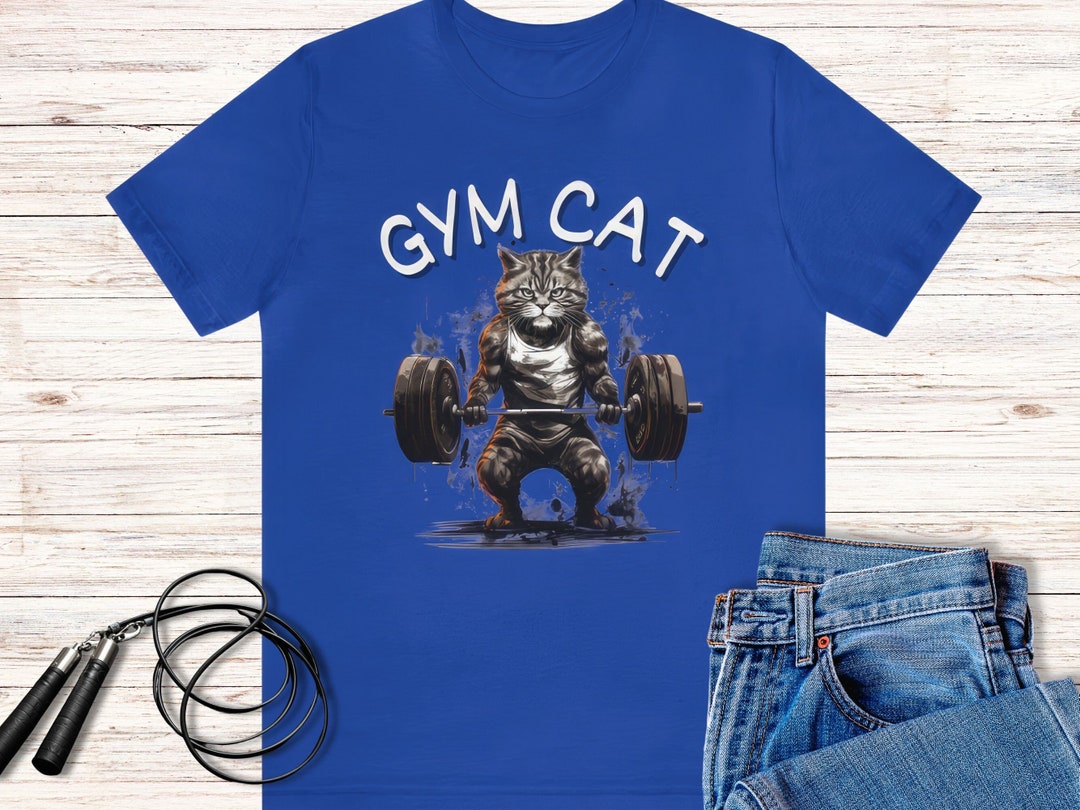 Gym Cat Shirt Gym Workout Graphic Tee Gym Motivational - Etsy
