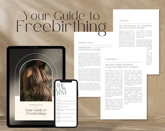 The Birthing Series: Your Guide to Freebirthing