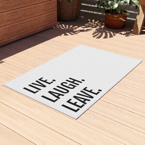Live Laugh Leave Outdoor Rug, Funny Doormats, Funny Door Mats, Dorm Doormat, Leave Doormat, Funny Welcome Mat, Funny Housewarming Gift Idea