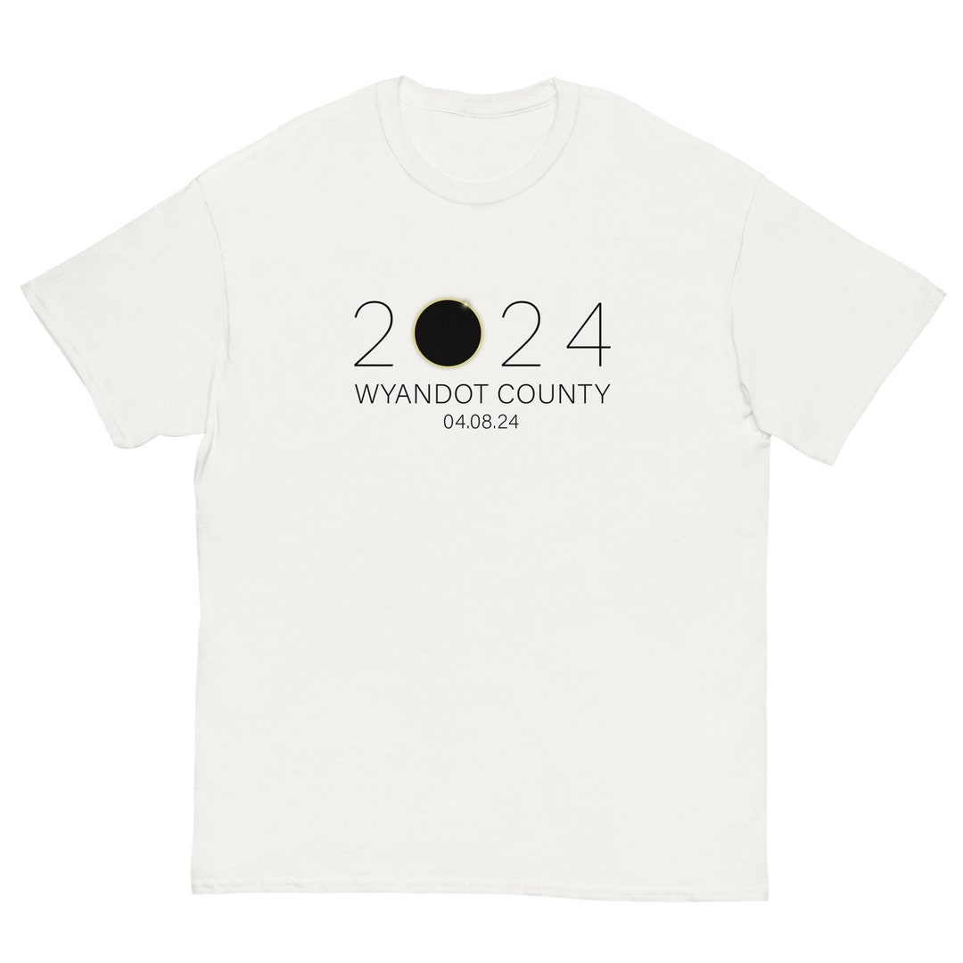 Totality 2024 Solar Eclipse Wyandot County Ohio Classic Tee Etsy