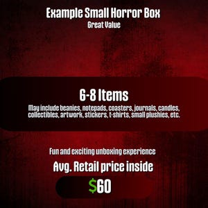 May include: Promotional image for a Small Horror Box, with text on a dark red background. The text includes "Example Small Horror Box", "Great Value", and "6-8 Items". The box may include beanies, notepads, and other items. The average retail price is &pound;48.