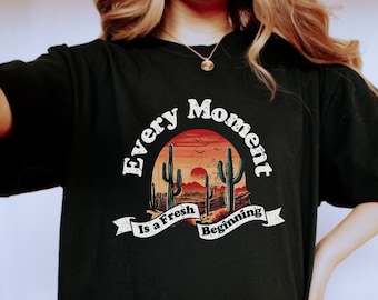 Boho Christian Shirts Christian TShirts Bible Verse Shirt Trendy Christians T Shirts Jesus Apparel Faith Based Shirt Every Moment is a Fresh