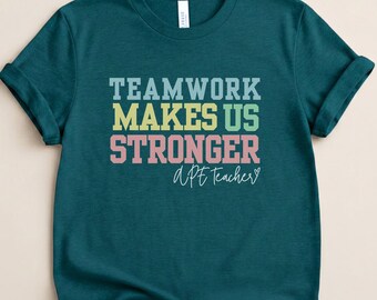 APE Teacher Shirt, Adapted Physical Education Teacher, Teamwork Makes Us Stronger Shirt, APE Coach Gift, Special Education PE Teacher Gift