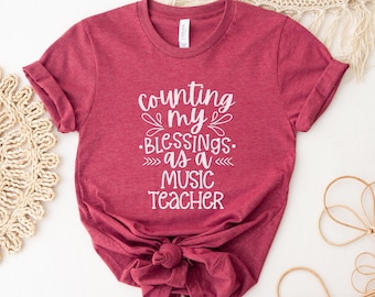 Music Teacher Shirt, Thanksgiving Music Teacher Gift, Give Thanks Music Teacher TShirt, Specials Teacher Shirt, Counting My Blessings,Unisex