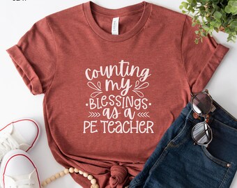 PE Teacher Shirt, Thanksgiving PE Coach Shirt, Give Thanks Physical Education Shirt, Specials Teacher Shirt, Counting My Blessings, Unisex