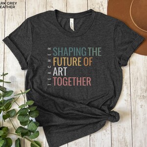 Art Teacher Shirt, Gift for Art Teacher, Teacher Team Shirt, Art Teacher Team Shirt, Specials Teacher Shirt, Unisex
