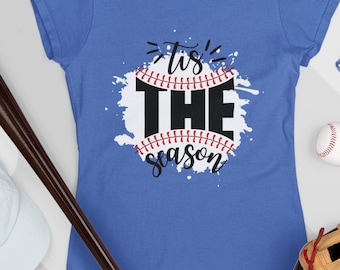 tis the season, baseball season shirt, baseball shirt, mom baseball shirt, dad baseball shirt, tis the season baseball, baseball season