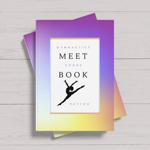 Custom Name Gymnastics Meet Score Book for Gymnasts - Perfect Gymnastics Book for Tracking Progress and Memories - Soft Cover Journal