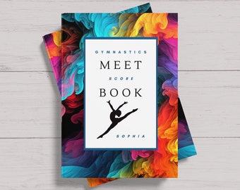 Custom Name Gymnastics Meet Score Book for Gymnasts - Perfect Gymnastics Book for Tracking Progress and Memories - Soft Cover Journal