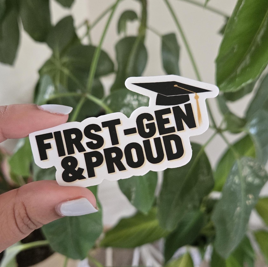First Gen Student Transparent Sticker First Generation College Student and Proud Sticker - Etsy