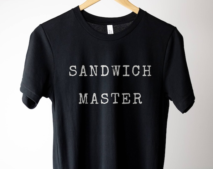 Sandwich Design Shirts Sandwich Specialist Food T-Shirts Father's Day Gift Mother Day Gift Sandwich Tees Sandwich T-Shirts Chef Shirt Design