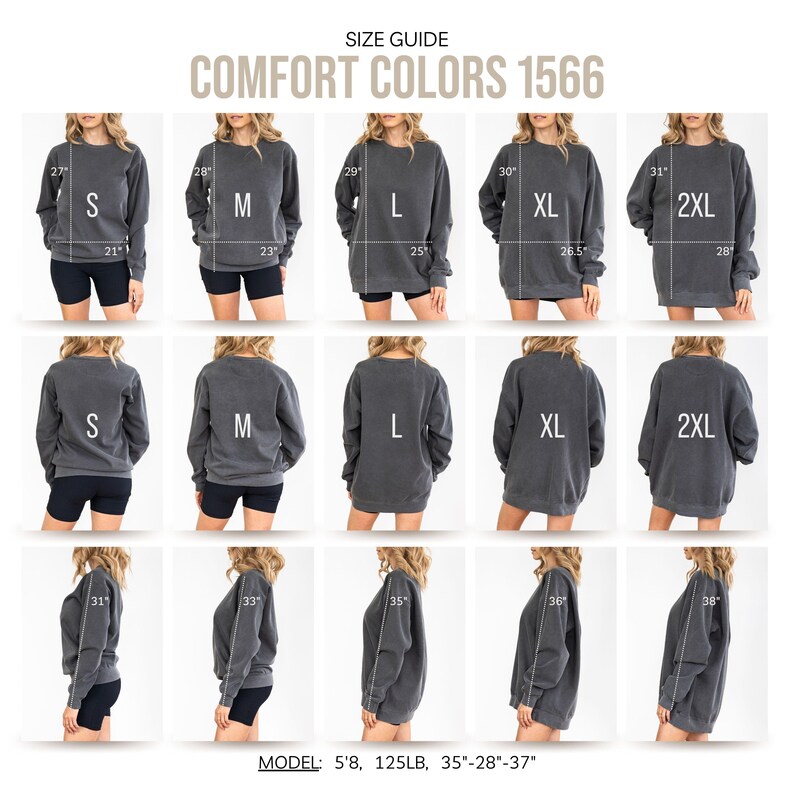 May include: Size guide for Comfort Colors 1566 sweatshirts, showing the fit of sizes S, M, L, XL, and 2XL on a model. The model is 5'8" and 125 lbs, wearing a size L.