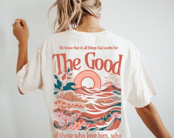 Comfort Colors God works Shirt, The Good Shirt,Bible Verse Shirt, Christian Shirt, Religious Shirt, God Lover Shirt, Christian Easter Shirt