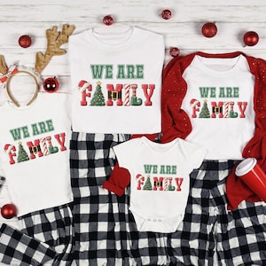 We Are Family shirt, Matching Christmas, Christmas Pajama, Family Shirt, Family Christmas, Christmas shirt, Family Christmas Tee, pjs