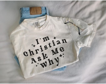 I'm Christian Ask Me Why Shirt, Evangelism Merch, Spread The Gospel, FaithIn Fashion, Evangelism Apparel, Gospel On The Go shirt,Christian