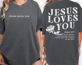 Jesus Loves You Shirt, Jesus Shirt, Jesus Loves You shirt,Christian Shirt, Christian Merch, Jesus Shirt Bible Verse Shirt, Valentine's Shirt