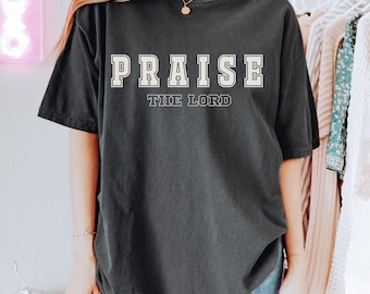 Praise The Lord T-Shirt, Christian Worship T Shirt, Screen Print tshirt, Christian apparel, Faith Based Christian Shirt, Unisex Screen Print