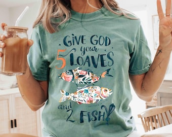Faith Shirt, Five Loaves and Two Fish T-Shirt, Jesus Feeds 5000 shirt, Christian Faith Tee,Bible Story Shirt,Miracle of Multiplication Shirt