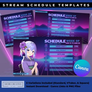 May include: Three colorful digital templates for a streamer's weekly schedule. Each template features a retro 80s style design with a grid pattern and neon pink and blue accents. The templates are labeled "Schedule Week of" and list days of the week, times, and games to be streamed. One template features a purple-haired anime girl.