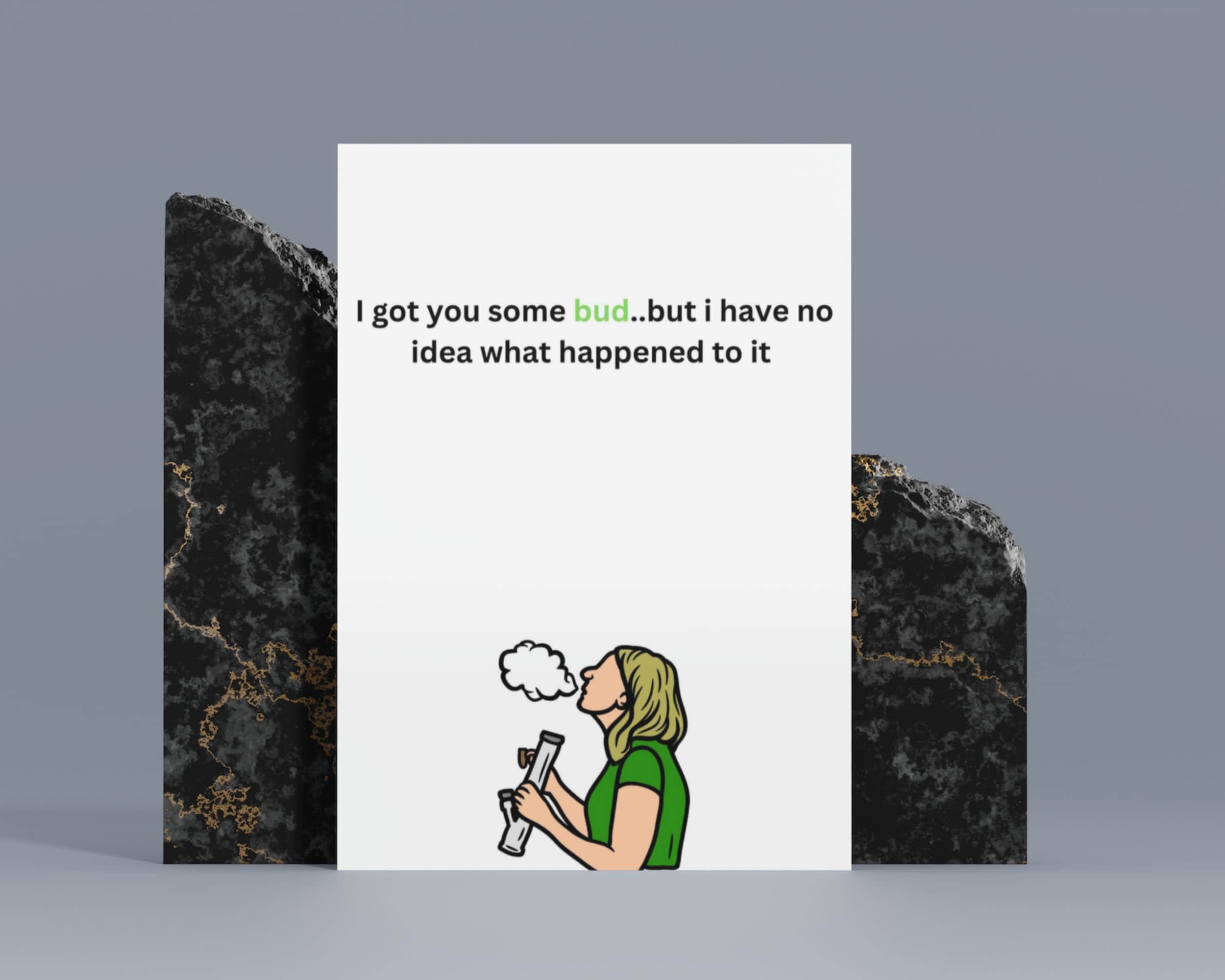 Weed Birthday Card, Bud Birthday Card, Printable Birthday Card ...