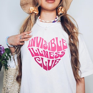 Invisible Illness Club Shirt Fibromyalgia Gift Chronic Pain T-shirt Migraine Endometriosis Arthritis Type 1 Diabetes ME CFS Lupus Endo RA