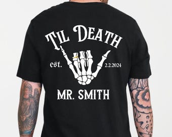 Camisa personalizada para noivo e noiva, moderna, ousada, combinando até a morte, camisetas para marido e mulher, data de casamento, camisetas para recém-casados, casal, presente para Sr. Sra.