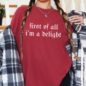 Camiseta Comfort Colors® Primero que todo soy una delicia, camiseta divertida con humor, camiseta sarcástica, camiseta con cita divertida, camiseta con sarcasmo, camiseta gótica de moda