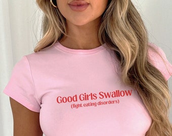 Good Girls slikken vechten eetstoornissen baby T-shirt trendy shirt cool meisje grappige tshirt Empowerment citaten baby T-shirt cadeau voor haar