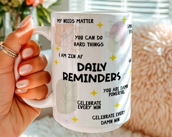 Personalized Mental Health Coffee Mug, Bad B*tch Cup, Daily Affirmations Mug, Daily Reminders, Mental Health Awareness, Unique Gift for Her