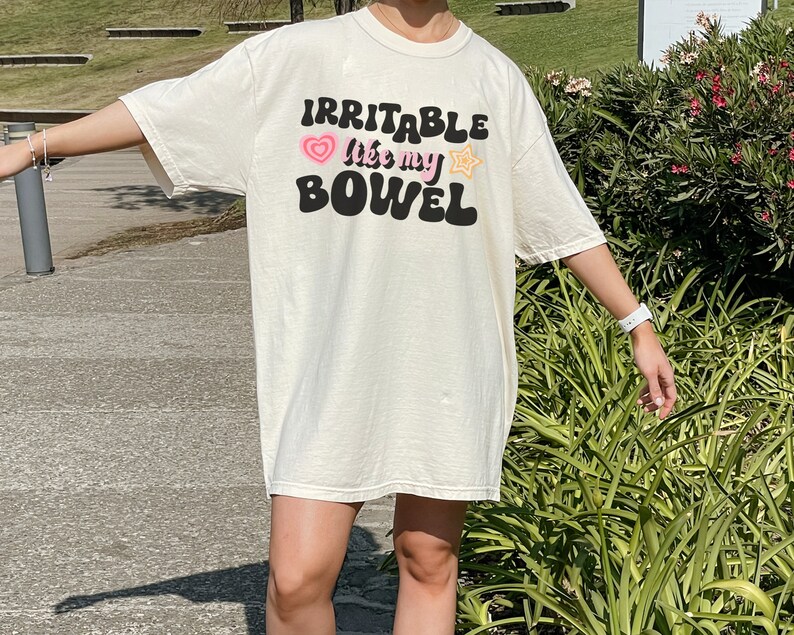 Irritable Like My Bowel Tshirt IBS Gag Gift My Tummy Hurts Shirt Tummy