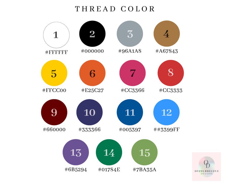 Puede incluir: Una tabla de colores de hilo con quince c&iacute;rculos numerados en varios colores, cada uno etiquetado con su c&oacute;digo hexadecimal correspondiente. Los colores incluyen blanco, negro, gris, marr&oacute;n, amarillo, naranja, rosa, rojo, granate, azul marino, azul, azul claro, morado, verde oscuro y verde oliva. El texto dice THREAD COLOR y OF COURRELOVE DESIGNS.