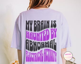 Funny Epilepsy Awareness Shirt Seizure Survival Aesthetic Tshirt Gift Epileptic Tee Seizure Disorder Purple Spoonie Clothing Temporal Lobe