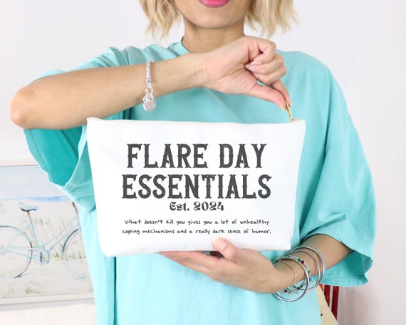 Flare Day Essentials Funny Chronic Illness Flaring Accessory Pouch w T-bottom Rare Disease Flare Hair Organizing Medication Bag Spoonie Gift