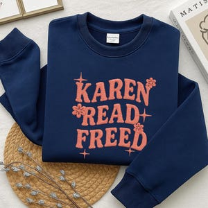 Embroidered Karen Read Freed Sweatshirt, Free Karen Read Embroidery, Canton MA Corruption, FKR Trial Support, Justice For Boston Officer