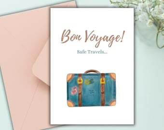 May include: A farewell greeting card with a blue suitcase and the text "Bon Voyage! Safe Travels..."
