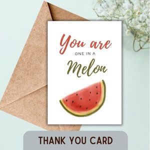 One in a Melon Grußkarte, 1.Geburtstagskarte, Wertschätzungskarte für Freund, Karte für Frau, Karte für Mann, Wertschätzung, lustige Karte