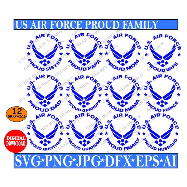Air Force Proud Family x11 Graphics, Mom Dad, Brother, Sister, Boyfriend, Girlfriend, Grandma, Grandpa, Uncle, Cousin, Fiancé, Husband, Wife