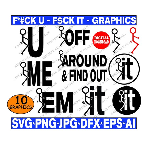 Bumper Sticker, Window Decal, x10 Graphics, F It, F U, F Off, Stick Figure, Svg Png Jpg Ai Eps Dfx, Sublimation, Digital Download, POD
