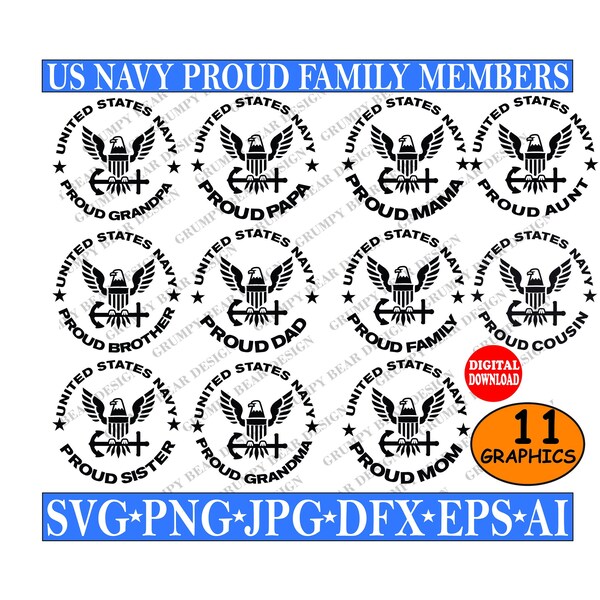 US Navy Mom & Dad 11 Graphics, Brother, Family, Sister, Mama, Papa, Grandma, Grandpa, Aunt, Cousin, Veteran, Cut File, Sublimation, POD