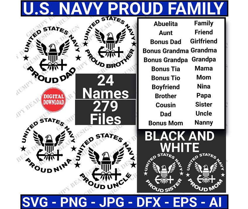 U.S. Navy Proud Mom, Dad & More, Brother, Family, Sister, Grandma, Grandpa, 22 Names, Black, White, Cut File, Sublimation, Print on Demand