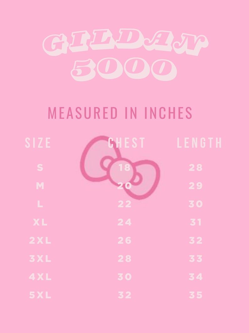 May include: Size chart for Gildan 5000 t-shirts, showing chest and length measurements in inches for sizes S through 5XL.