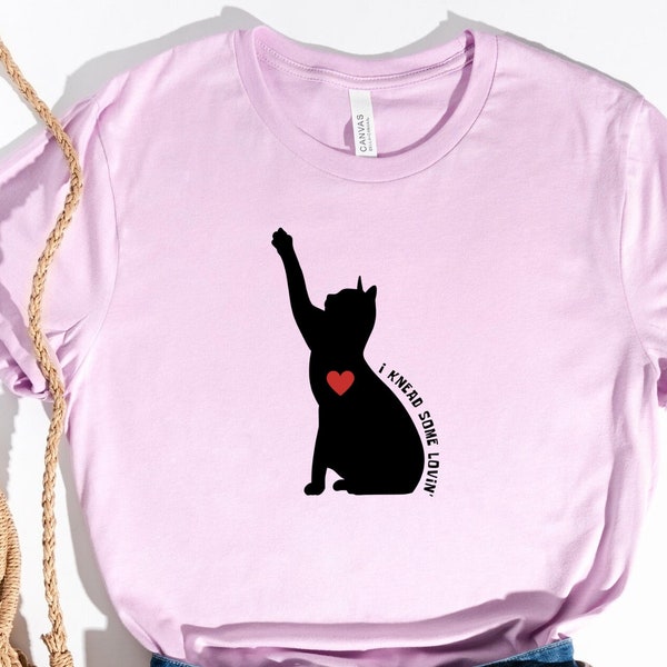 Cat Mama Shirt, Cute Cat Shirt, Cat Lover Shirt, Cat Lover Gift, Crazy Cat Lady T-Shirt, Silly Cat Tee, I Knead Some Lovin' T-Shirt, Cat Mom