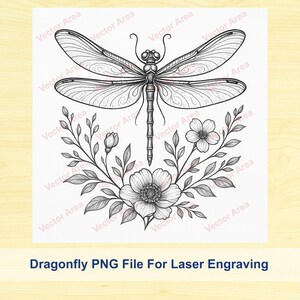 May include: Black and white dragonfly design with floral accents. The image features a detailed illustration of a dragonfly above a floral arrangement. The text at the bottom reads "Dragonfly PNG File For Laser Engraving."