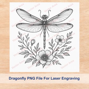 May include: Black and white dragonfly illustration with detailed wings and body, set above floral and leaf elements. The image includes the text "Dragonfly PNG File For Laser Engraving".