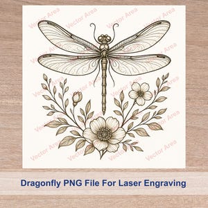 May include: A detailed illustration of a dragonfly with intricate wing patterns, positioned above a floral arrangement. The design is in shades of brown and beige, with the text "Dragonfly PNG File For Laser Engraving" at the bottom.