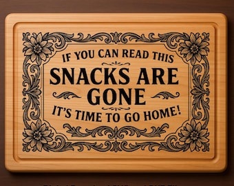 Cutting Board Decor Laser Engraving File SVG, Snacks Are Gone, Charcuterie Board Engrave File DXF, Laser Files For Wood, Glowforge files