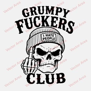 Peut inclure: Un design graphique en noir et blanc représentant un crâne portant un bonnet avec le texte I HATE PEOPLE sur le devant. Le crâne fait un geste du doigt d'honneur. Le texte GRUMPY FUCKERS CLUB est arqué au-dessus et en dessous de l'illustration.