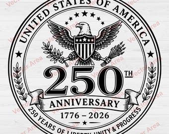 SVG del 250.º aniversario de EE. UU., Insignia de águila SVG de 1776 a 2026, Emblema redondo de los 250 años de libertad, Archivo patriótico cortado con láser, Diseño vectorial DXF