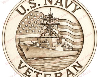 US Navy Veteran Laser Engraving File PNG, US Flag Laser Engrave File, Warship, Png Files For Wood Glowforge files, Files For Laser